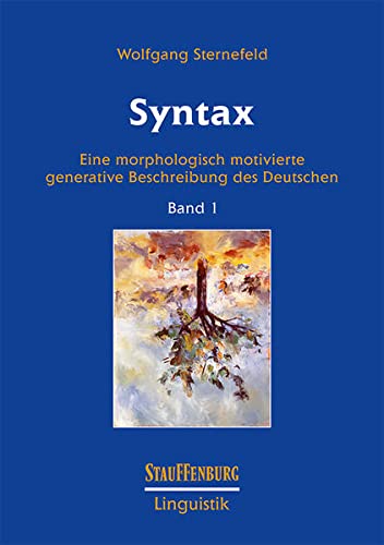Syntax 1: Eine morphologisch motivierte generative Beschreibung des Deutschen: 31.1 - Sternefeld, Wolfgang