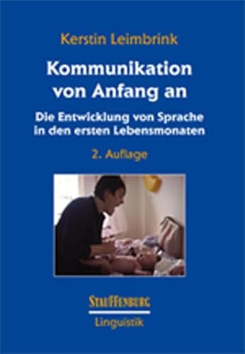 Stock image for Kommunikation von Anfang an: Die Entwicklung von Sprache in den ersten Lebensmonaten for sale by medimops