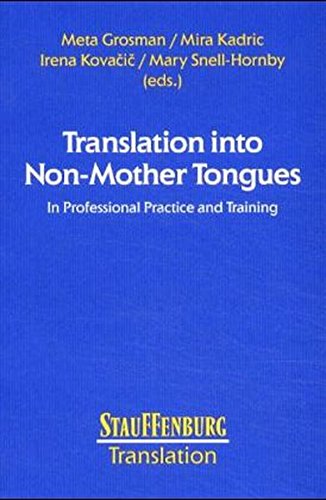 Translation into Non-Mother Tongues - Grosman, Meta, Kadric, Mira