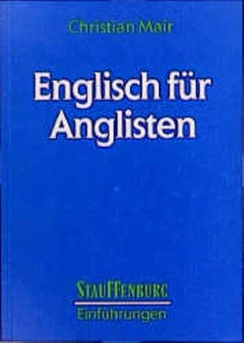 Stock image for Englisch fr Anglisten: Eine Einfhrung in die englische Sprache for sale by medimops