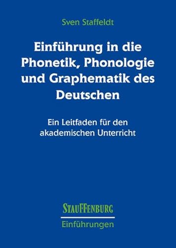 Beispielbild fr Einfhrung in die Phonetik, Phonologie und Graphematik des Deutschen: Ein Leitfaden fr den akademischen Unterricht zum Verkauf von medimops