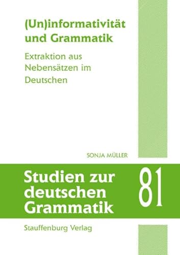 9783860574720: (Un)informativitt und Grammatik: Extraktion aus Nebenstzen im Deutschen: 81