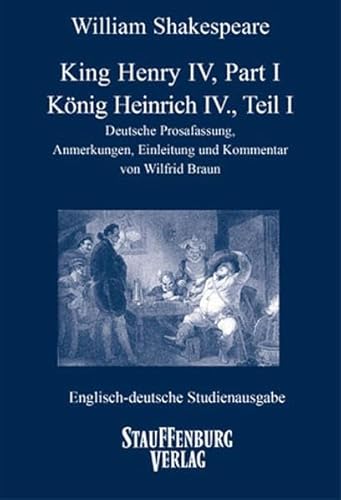 King Henry IV, Part I / König Heinrich IV., Teil I Englisch-deutsche Studienausgabe - Shakespeare, William