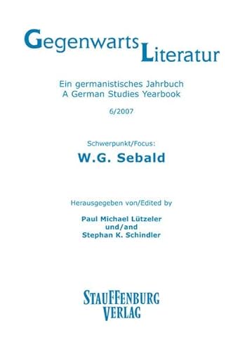 9783860575772: Gegenwartsliteratur 06. Schwerpunkt: W. G. Sebald