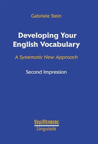 Beispielbild fr Developing Your English Vocabulary: A Systematic New Approach (Stauffenburg Linguistik) zum Verkauf von biblion2