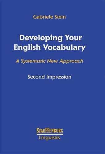 Developing Your English Vocabulary. (9783860577271) by Stein, Gabriele