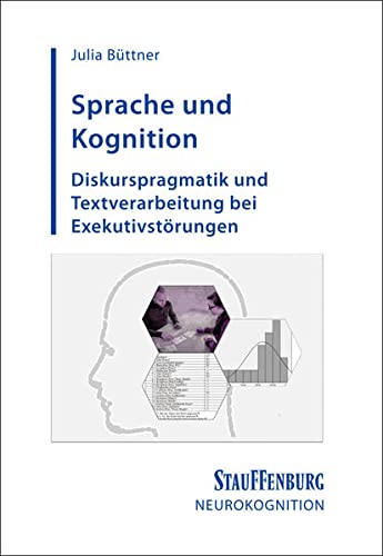9783860577646: Sprache und Kognition: Diskurspragmatik und Textverarbeitung bei Exekutivstrungen