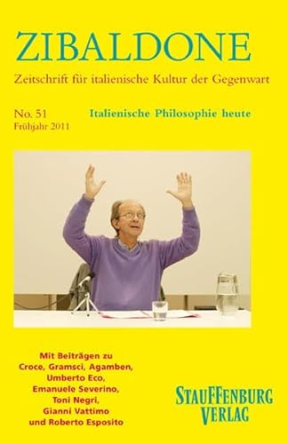 Beispielbild fr Zibaldone - Zeitschrift fr italienische Kultur der Gegenwart No. 51: Italienische Philosophie heute zum Verkauf von Der Ziegelbrenner - Medienversand