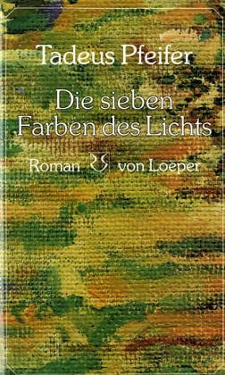 9783860590454: Die sieben Farben des Lichts