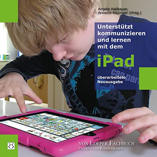 Beispielbild fr Untersttzt kommunizieren und lernen mit dem iPad zum Verkauf von medimops