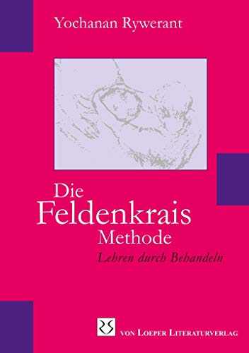 Stock image for Die Feldenkrais Methode for sale by Blackwell's
