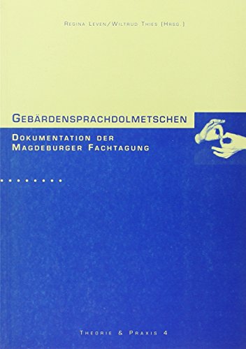 9783860599266: Gebrdensprachdolmetschen: Dokumentation der Magdeburger Fachtagung