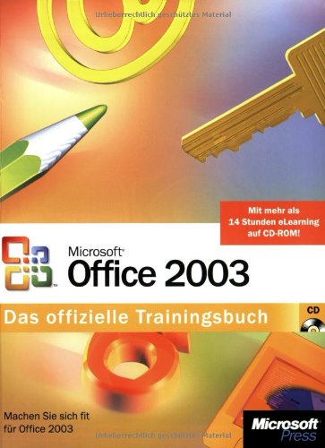 Stock image for Microsoft Office 2003 - Das offizielle Trainingsbuch. Mit CD-Rom for sale by Versandantiquariat Jena