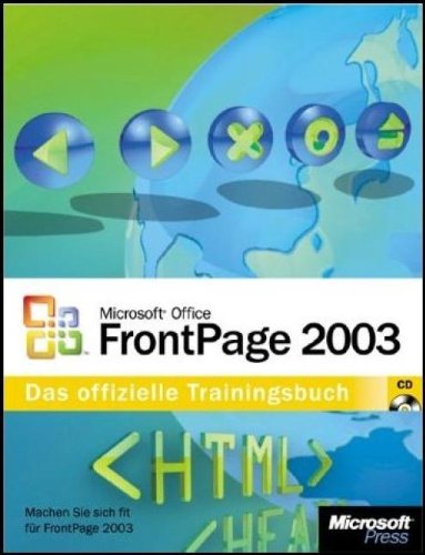 Stock image for Microsoft Office FrontPage 2003. Das offizielle Trainingsbuch for sale by medimops