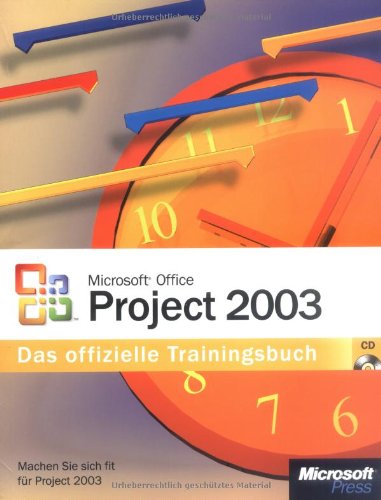 Beispielbild fr Microsoft Office Project 2003. Das offizielle Trainingsbuch von Microsoft (Autor), Sabine Lambrich (bersetzer) zum Verkauf von BUCHSERVICE / ANTIQUARIAT Lars Lutzer