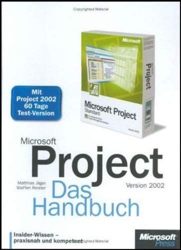Stock image for Microsoft Project 2002. Das Handbuch von Martin Kuppinger (Autor), Steffen Reister (Autor), Matthias Jger (Autor) for sale by BUCHSERVICE / ANTIQUARIAT Lars Lutzer