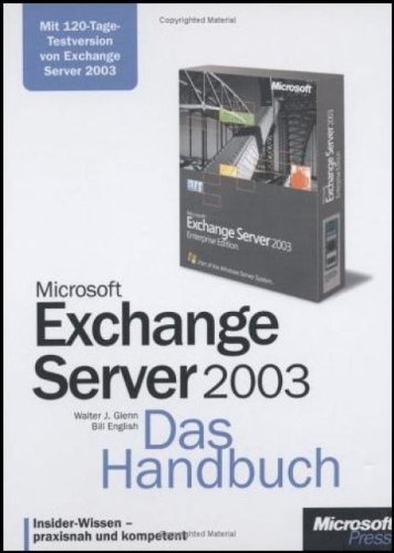 Imagen de archivo de Microsoft Exchange Server 2003. Das Handbuch. a la venta por medimops