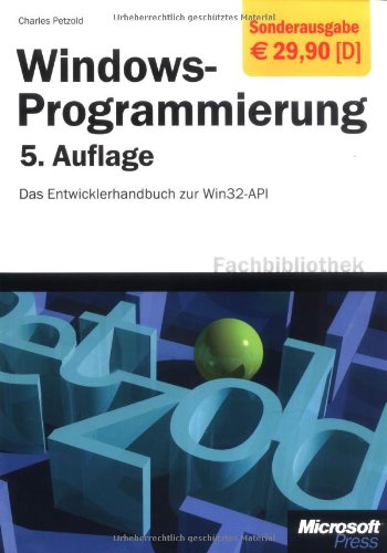 Beispielbild fr Windows-Programmierung: Das Entwicklerhandbuch zur WIN32-API zum Verkauf von medimops