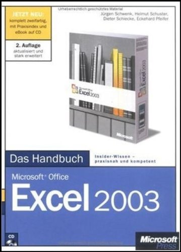 Microsoft Office Excel 2003 - Das Handbuch: Das ganze Softwarewissen - Schwenk, Jürgen, Schuster, Helmut