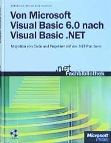 Von Microsoft Visual Basic 6.0 nach Visual Basic .NET (9783860636664) by Robert Ian Oliver
