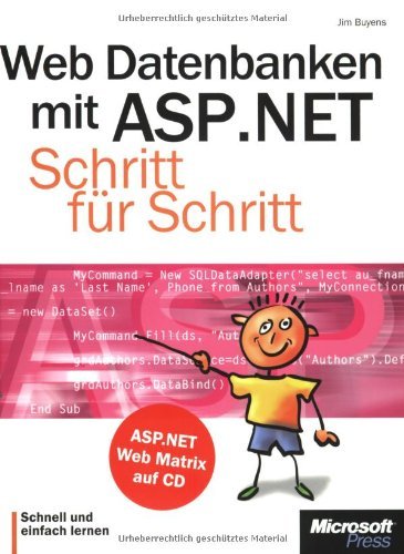 Imagen de archivo de Web-Datenbanken mit ASP .NET. Schritt fr Schritt. Buyens, Jim a la venta por BUCHSERVICE / ANTIQUARIAT Lars Lutzer