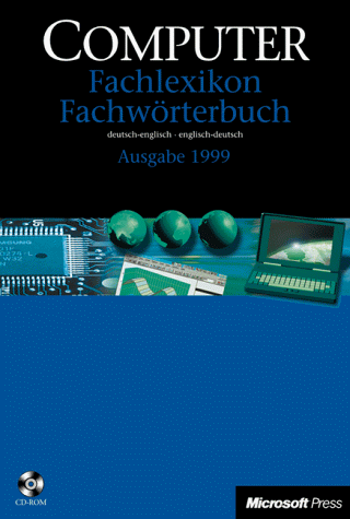 Microsoft Press Computer Fachlexikon 1999. Mit Fachwörterbuch. Deutsch- Englisch / Englisch- Deut...