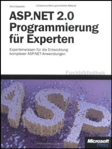 9783860639931: ASP.NET 2.0-Programmierung fr Experten: Expertenwissen fr die Entwicklung komplexer ASP.NET-Anwendungen