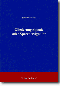 9783860640661: Gliederungssignale oder Sprechersignale?: Eine Untersuchung am Beispiel des gesprochenen Spanisch von San Miguel de Tucamn [sic]/Argentinien