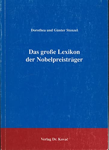 Das große Lexikon der Nobelpreisträger . 2. Auflage (Das grosse Lexikon der Nobelpreisträger)