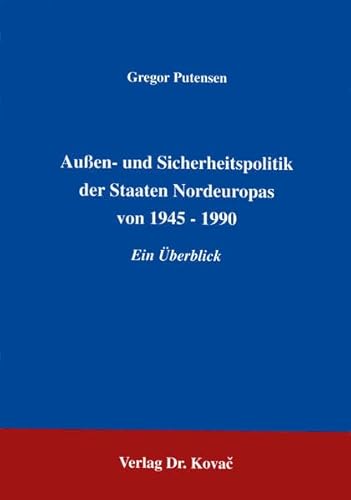 Beispielbild fr Aussen- und Sicherheitspolitik der Staaten Nordeuropas von 1945-1990 : Ein berblick zum Verkauf von Buchpark