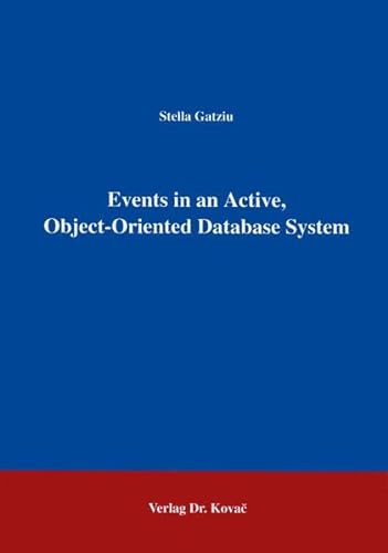 Imagen de archivo de Events in an Active, Object-Oriented Database System a la venta por Buchpark