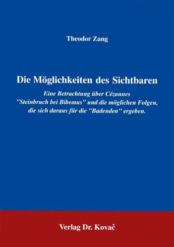 9783860642214: Die Moeglichkeiten des Sichtbaren. Eine Betrachtung ueber Czannes (Schriften zur Kulturwissenschaft)