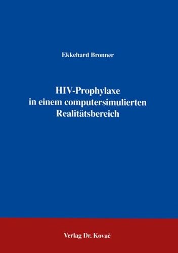 9783860643891: HIV-Prophylaxe in einem computersimulierten Realittsbereich