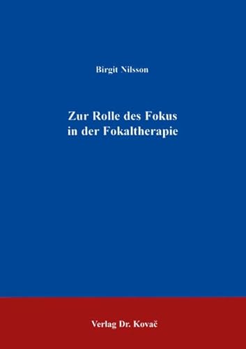 9783860649657: Zur Rolle des Fokus in der Fokaltherapie . (Livre en allemand)