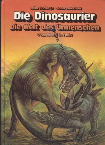 Die Dinosaurier. Die Welt des Urmenschen. Doppelband in Farbe.