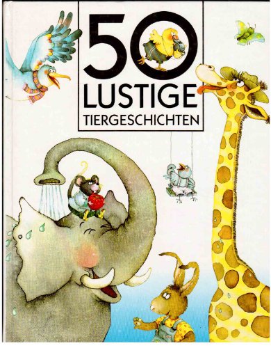 Beispielbild fr 50 lustige Tiergeschichten zum Verkauf von medimops