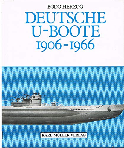 Beispielbild fr Deutsche U- Boote 1906 - 1966 zum Verkauf von medimops