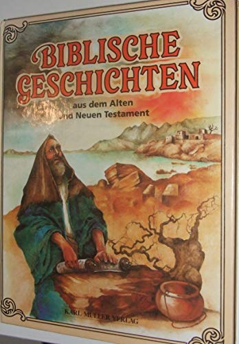 9783860701706: Biblische Geschichten aus dem Alten und Neuen Testament