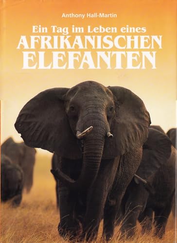 Imagen de archivo de Ein Tag im Leben eines Afrikanischen Elefanten a la venta por medimops