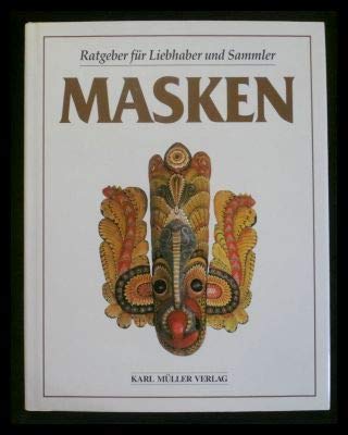 Imagen de archivo de Masken. Ratgeber fr Liebhaber und Sammler a la venta por Schueling Buchkurier