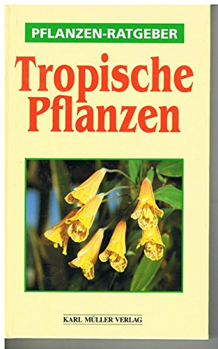 Stock image for Tropische Pflanzen for sale by medimops