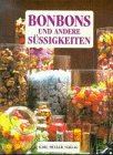 Bonbons und andere Süssigkeiten.