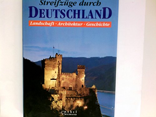 Beispielbild fr Streifzge durch Deutschland. Landschaft - Architektur - Geschichte zum Verkauf von Antiquariat Gerd Pickener