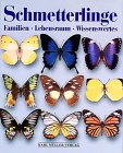 9783860706145: Schmetterlinge. Familien, Lebensraum, Wissenswertes