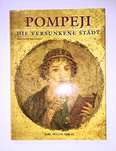 Stock image for Pompeji - Die versunkene Stadt for sale by medimops