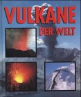 Stock image for Vulkane der Welt for sale by medimops