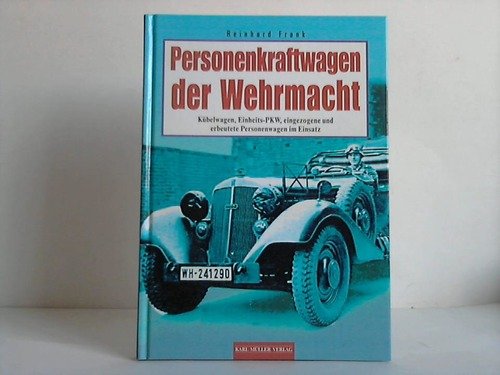 9783860708583: Personenkraftwagen der Wehrmacht