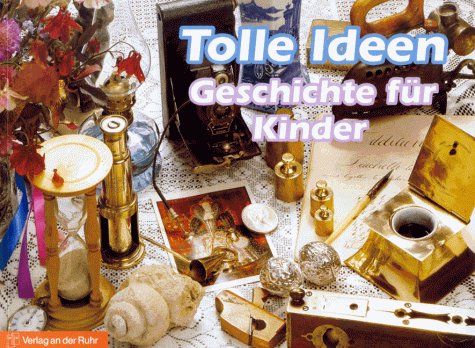 Stock image for Tolle Ideen, Geschichte fr Kinder for sale by medimops