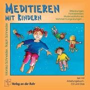 Stock image for Meditieren mit Kindern. Stillebungen, Phantasiereisen, Musikmeditationen, Wahrnehmungsbungen. for sale by medimops