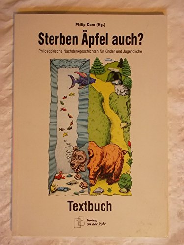 Sterben Äpfel auch?, neue Rechtschreibung, Textbuch - Philip Cam